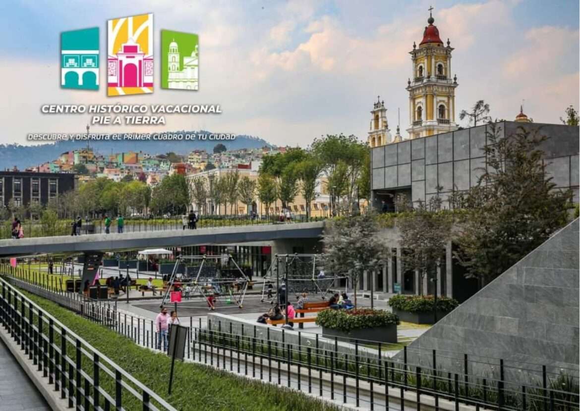 En vacaciones el Centro Histórico de Toluca se abrirá para que las personas caminen su ciudad