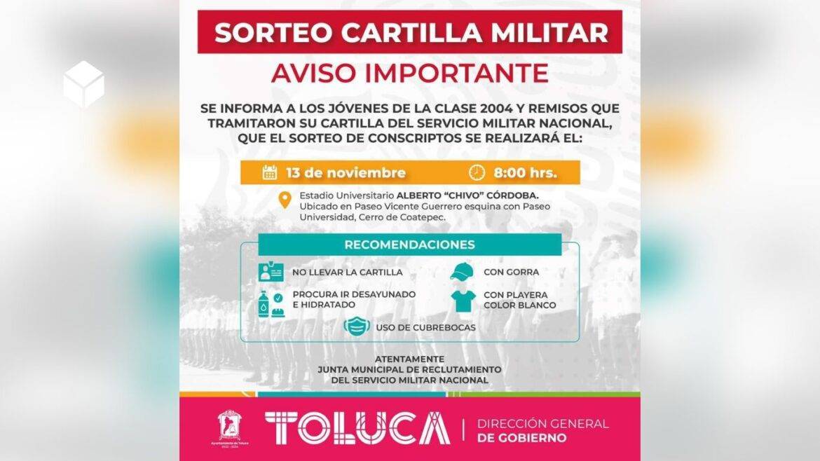 Prepara Toluca el sorteo de conscriptos Clase 2004 y remisos